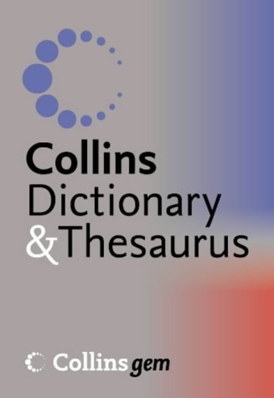 collins gem - dictionary and thesaurus